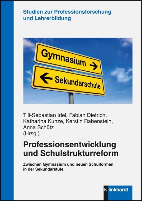 Professionsentwicklung und Schulstrukturreform - 