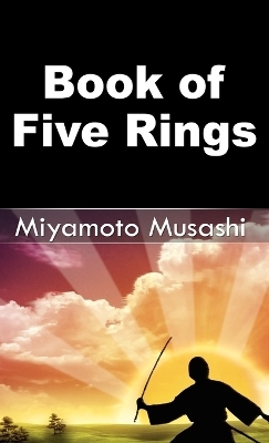 Book of Five Rings - Musashi Miyamoto