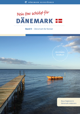 Reiseführer: Mein Herz schlägt für Dänemark