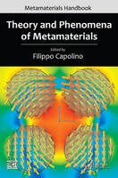 Theory and Phenomena of Metamaterials - Filippo Capolino