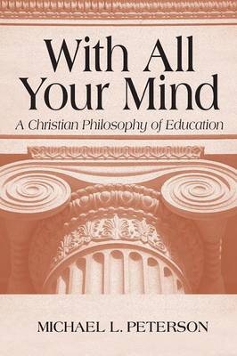 With All Your Mind -  Michael L. Peterson
