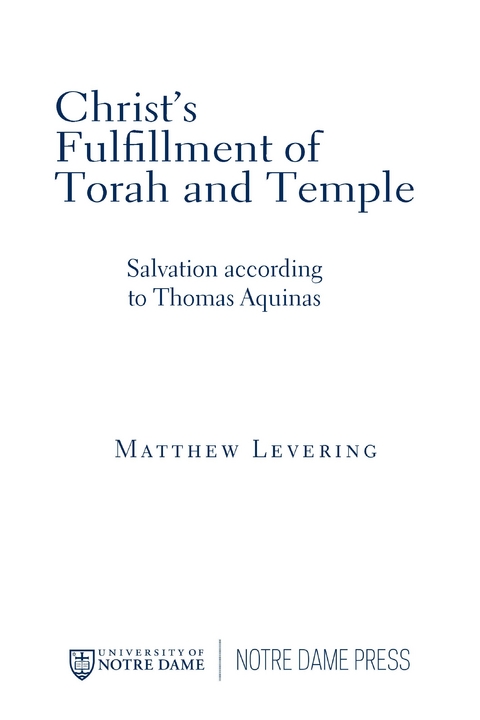 Christ&rsquo;s Fulfillment of Torah and Temple - Matthew Levering