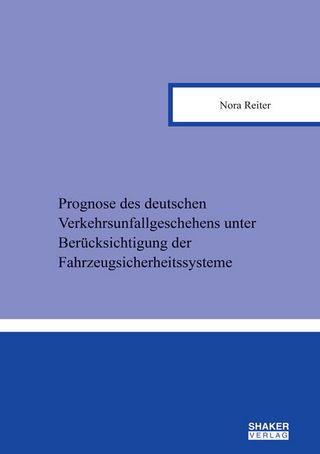 Prognose des deutschen Verkehrsunfallgeschehens unter Berücksichtigung der Fahrzeugsicherheitssysteme