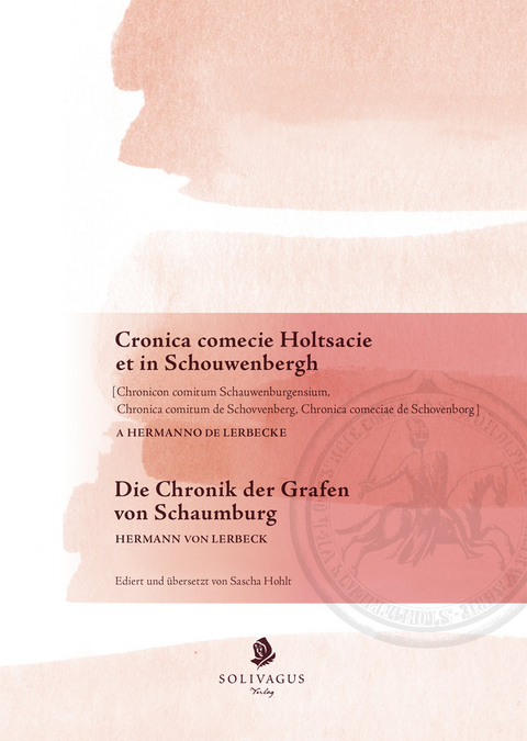 Cronica comecie Holtsacie et in Schouwenberg a Hermanno de Lerbecke. - 