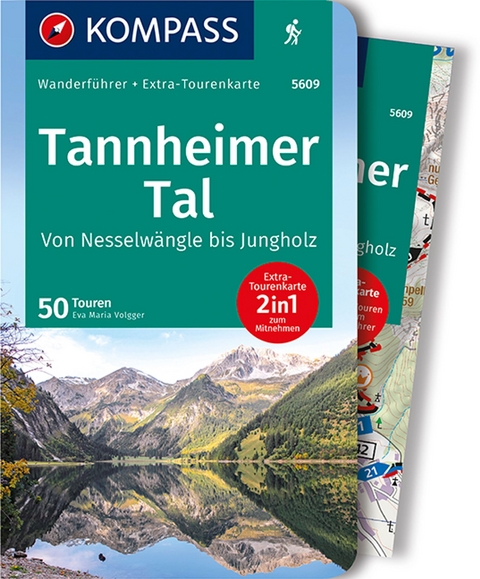 KOMPASS Wanderf&uuml;hrer Tannheimer Tal von Nesselw&auml;ngle bis Jungholz, 50 Touren - Eva Maria Volgger
