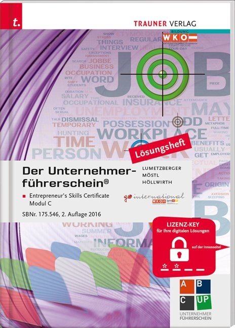 Der Unternehmerf&uuml;hrerschein - Entrepreneur's Skills Certificate, Modul C - Mario H&ouml;llwirth, Kurt Lumetzberger, Rainer M&ouml;stl