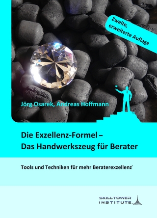 Die Exzellenz-Formel - Das Handwerkszeug für Berater