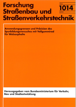 Anwendungsgrenzen und Präzision des Spurbildungsversuches mit Vollgummirad für Walzasphalte