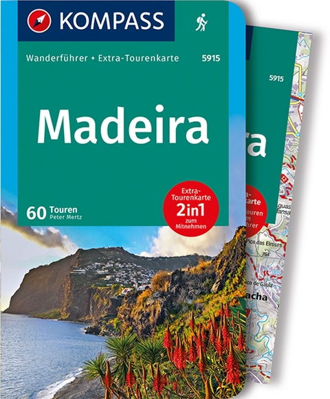 KOMPASS Wanderf&uuml;hrer Madeira, 60 Touren - Peter Mertz