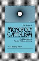 Theory of Monopoly Capitalism - Paul M. Sweezy