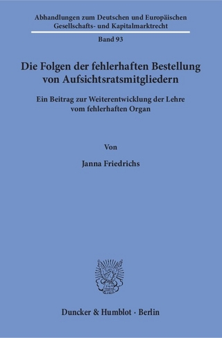 Die Folgen der fehlerhaften Bestellung von Aufsichtsratsmitgliedern.