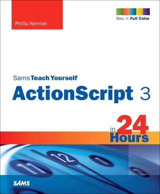 Sams Teach Yourself ActionScript 3 in 24 Hours