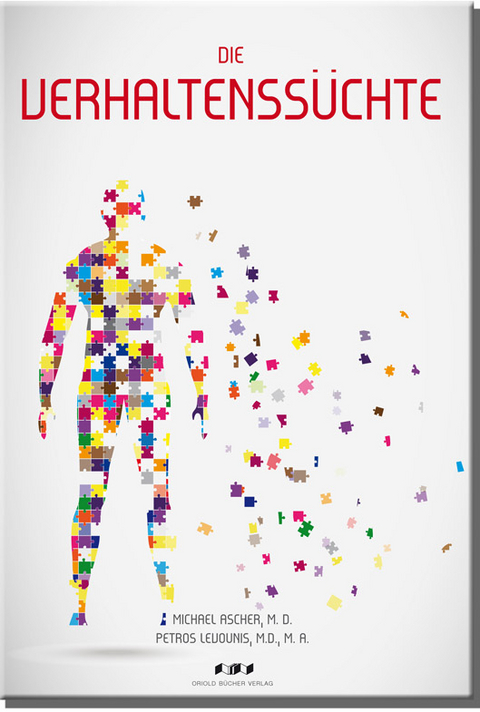 Die Verhaltenss&uuml;chte - Michael S. Ascher, Petros Levounis