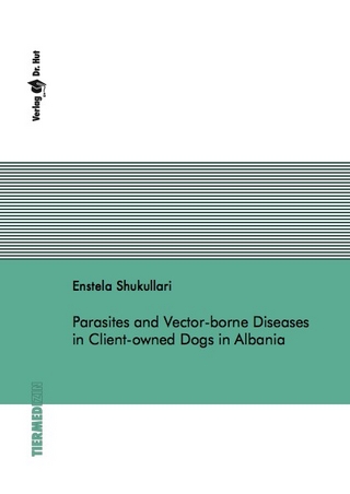 Parasites and Vector-borne Diseases in Client-owned Dogs in Albania