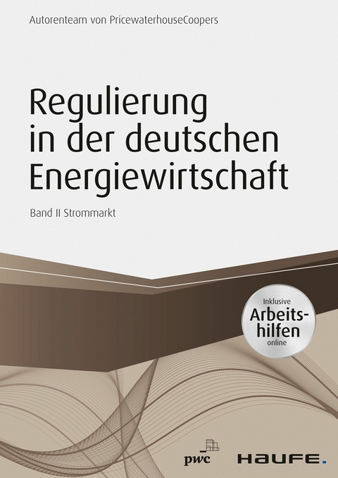 Regulierung in der deutschen Energiewirtschaft - PwC D&uuml;sseldorf