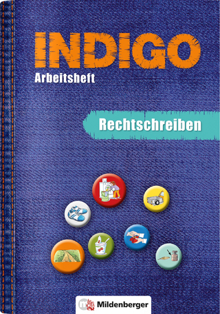 INDIGO – Arbeitsheft: Rechtschreiben