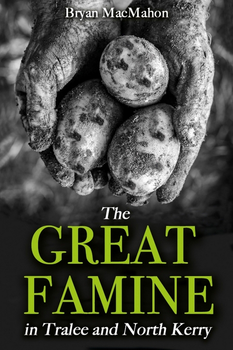 The Great Famine in Tralee and North Kerry - Bryan MacMahon