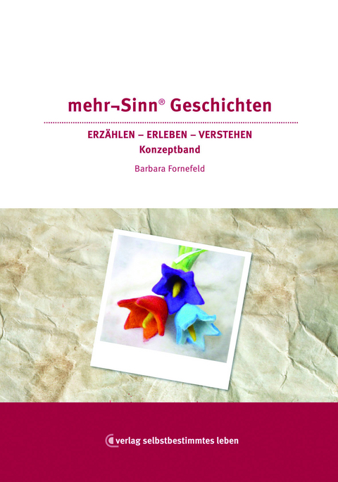 mehr&not;Sinn&reg; Geschichten - Barbara Fornefeld