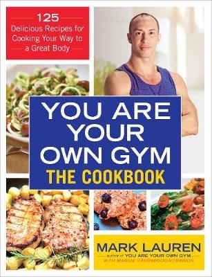 You are Your Own Gym Cookbook -  Mark Lauren