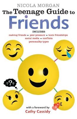 Teenage Guide to Friends -  Nicola Morgan