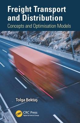 Freight Transport and Distribution -  Tolga Bektas