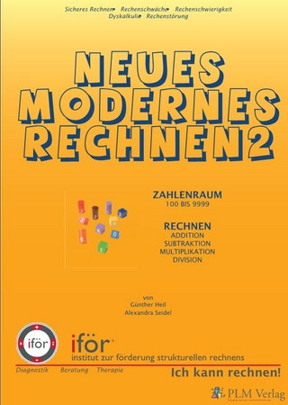 Lernprogramm 1 - Zahlaufbau Rechnen. Dyskalkulie, Rechenstörung,... / Neues modernes Rechnen 2