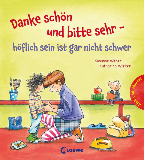 Danke sch&ouml;n und bitte sehr - h&ouml;flich sein ist gar nicht schwer - Susanne Weber