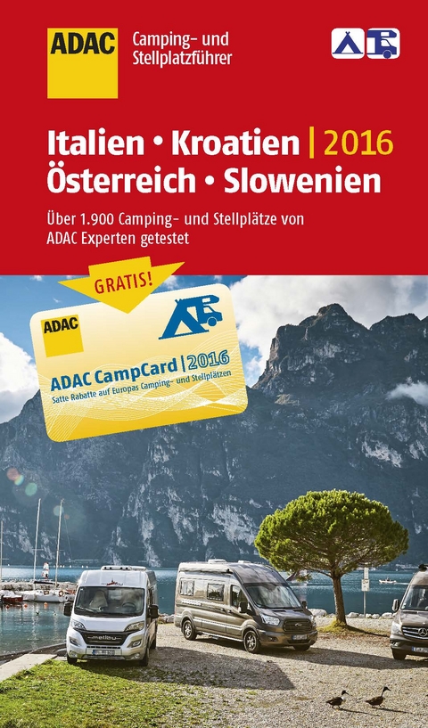 ADAC Camping-/Stellplatzf&uuml;hrer Italien, Kroatien, &Ouml;sterreich, Slowenien 2016