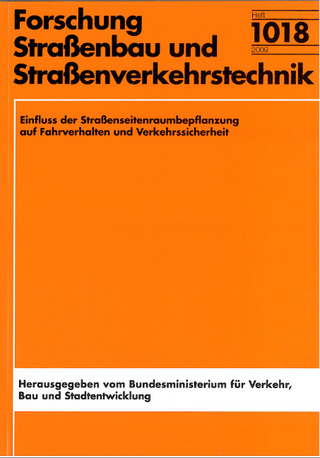 Einfluss der Straßenseitenraumbepflanzung auf Fahrverhalten und Verkehrssicherheit