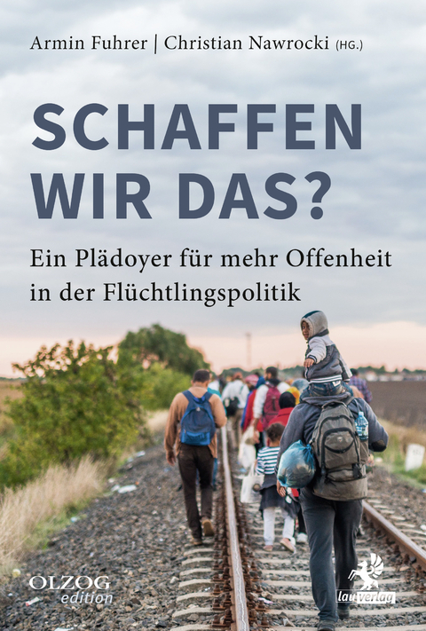Schaffen wir das? - Monty Arnold, Ole Beust, Vivian Daniel, Till Dunckel, Klaus-Peter Grap, Gregor Gysi, Armin Fuhrer, Dominic Herold, Uwe-Karsten Heye, Wieland Holfelder, Patrick Khatami, Hans-Diedrich Kreft, Marina Lessig, Bruno Merse, Bettina M&uuml;ller, Farid M&uuml;ller, Anne P&uuml;tz, Anke Rauthmann, Aarash Dadfa Spanta, Gloria Viagra, Henning V&ouml;pel, Marina Weisband