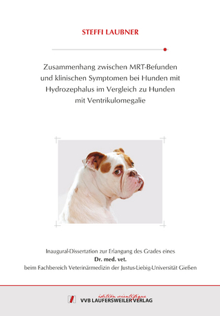 Zusammenhang zwischen MRT-Befunden und klinischen Symptomen bei Hunden mit Hydrozephalus im Vergleich zu Hunden mit Ventrikulomegalie