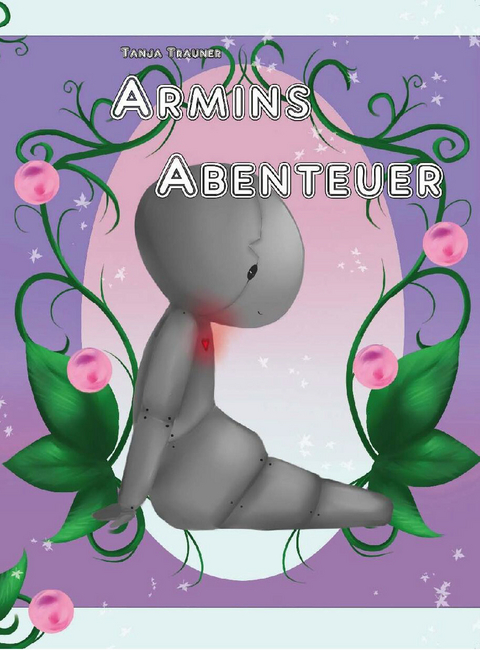 Armins Abenteuer - Tanja Trauner