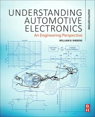 Understanding Automotive Electronics -  William Ribbens