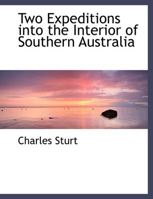Two Expeditions Into the Interior of Southern Australia