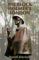 Sherlock Holmes's London - David Sinclair