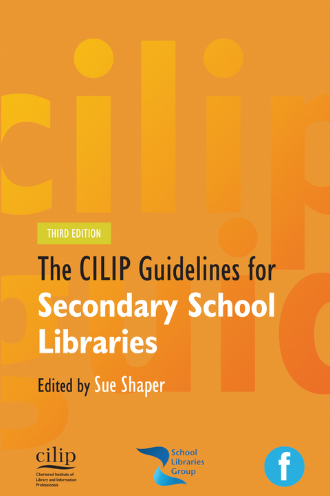 CILIP Guidelines for Secondary School Libraries - 