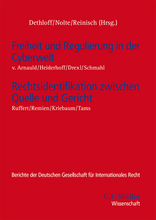 Freiheit und Regulierung in der Cyberwelt - Rechtsidentifikation zwischen Quelle und Gericht