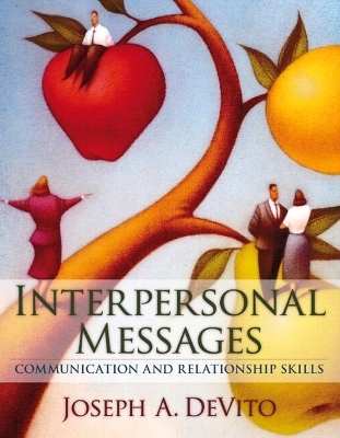MyLab Communication with Pearson eText -- Standalone Access Card -- for Interpersonal Messages - Joseph A. DeVito