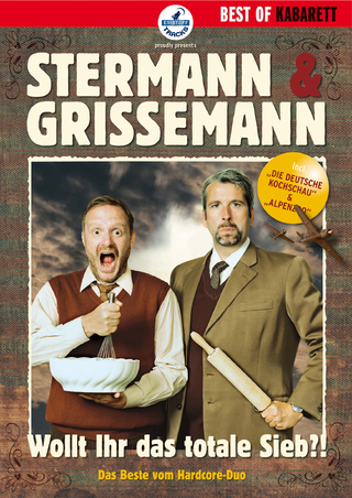 Stermann & Grissemann: Wollt ihr das totale Sieb!?