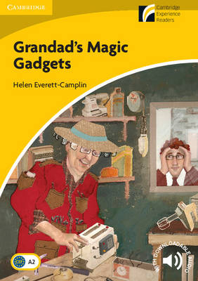 Grandad's Magic Gadgets Level 2 Elementary/Lower-intermediate - Helen Everett-Camplin