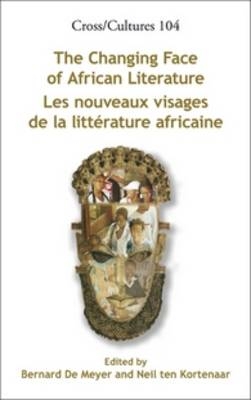 The Changing Face of African Literature / Les nouveaux visages de la litt&eacute;rature africaine - 