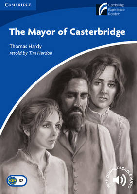 The Mayor of Casterbridge Level 5 Upper-intermediate - Thomas Hardy