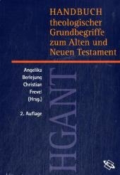 Handbuch theologischer Grundbegriffe zum Alten und Neuen Testament (HGANT) - 