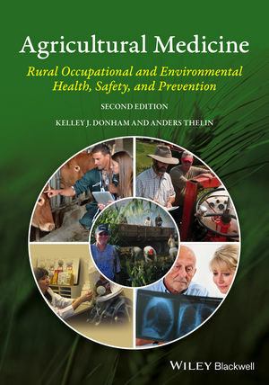 Agricultural Medicine - Kelley J. Donham, Anders Thelin