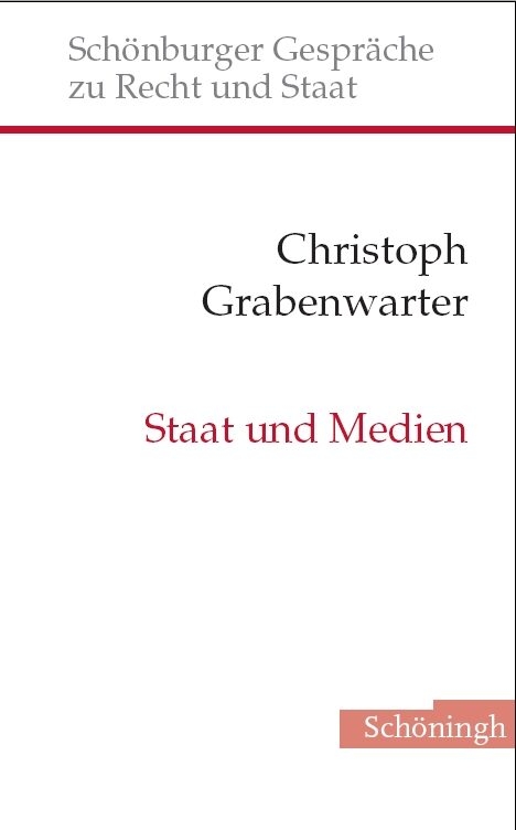 Staat und neue Medien - Christoph Grabenwarter
