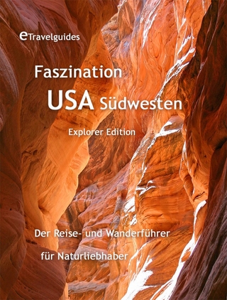 Faszination USA Südwesten - Explorer Edition