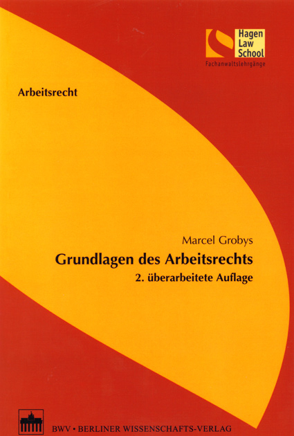 Grundlagen des Arbeitsrechts - Isabella Grobys
