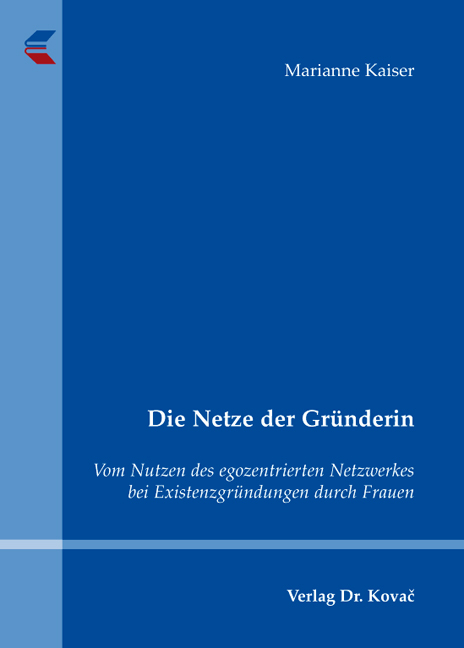 Die Netze der Gr&uuml;nderin - Marianne Kaiser