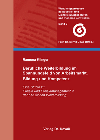Berufliche Weiterbildung im Spannungsfeld von Arbeitsmarkt, Bildung und Kompetenz