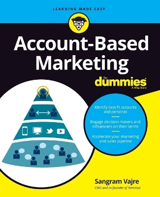 Account-Based Marketing For Dummies - Sangram Vajre